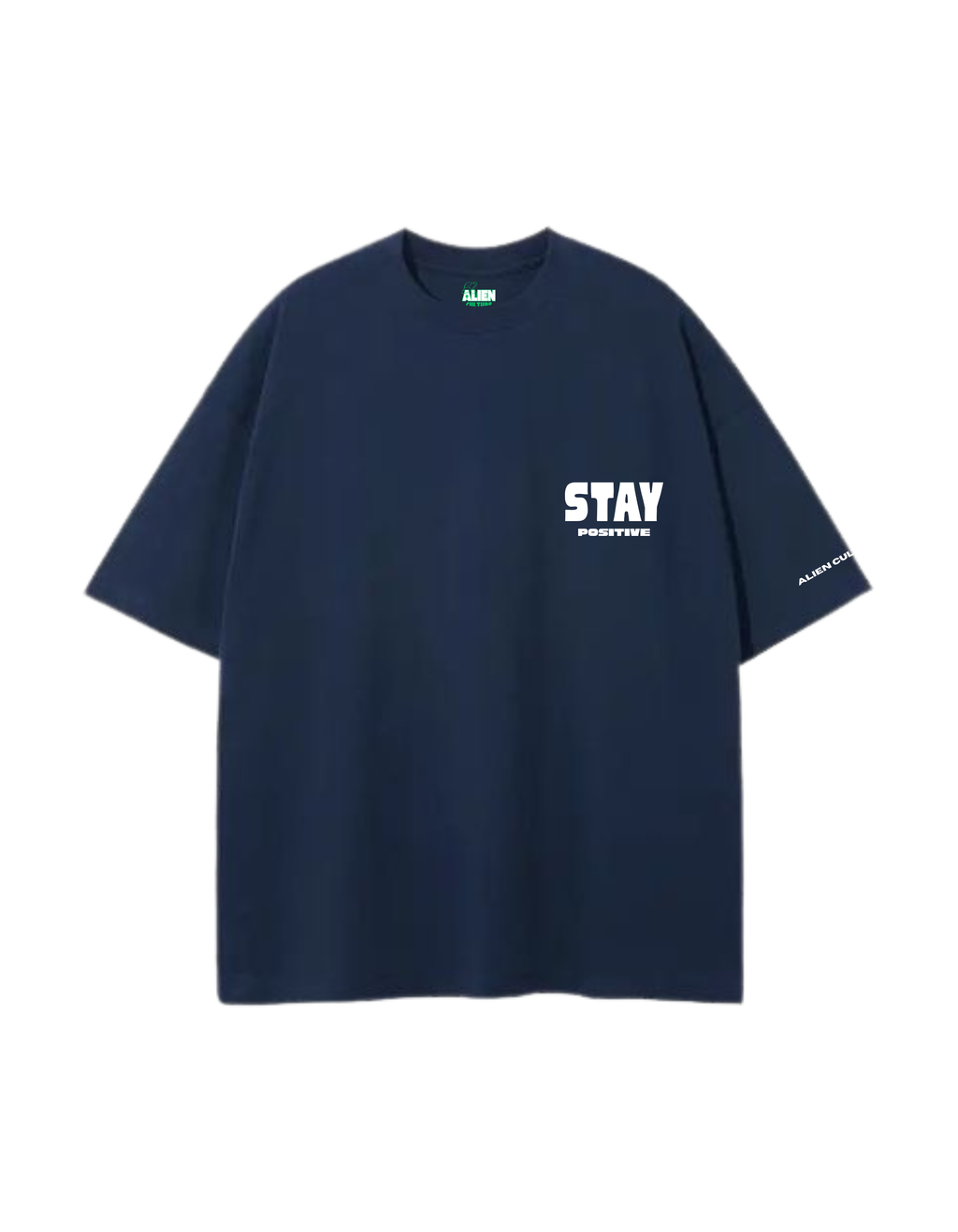 STAY POSITIVE OVERSIZED TSHIRT